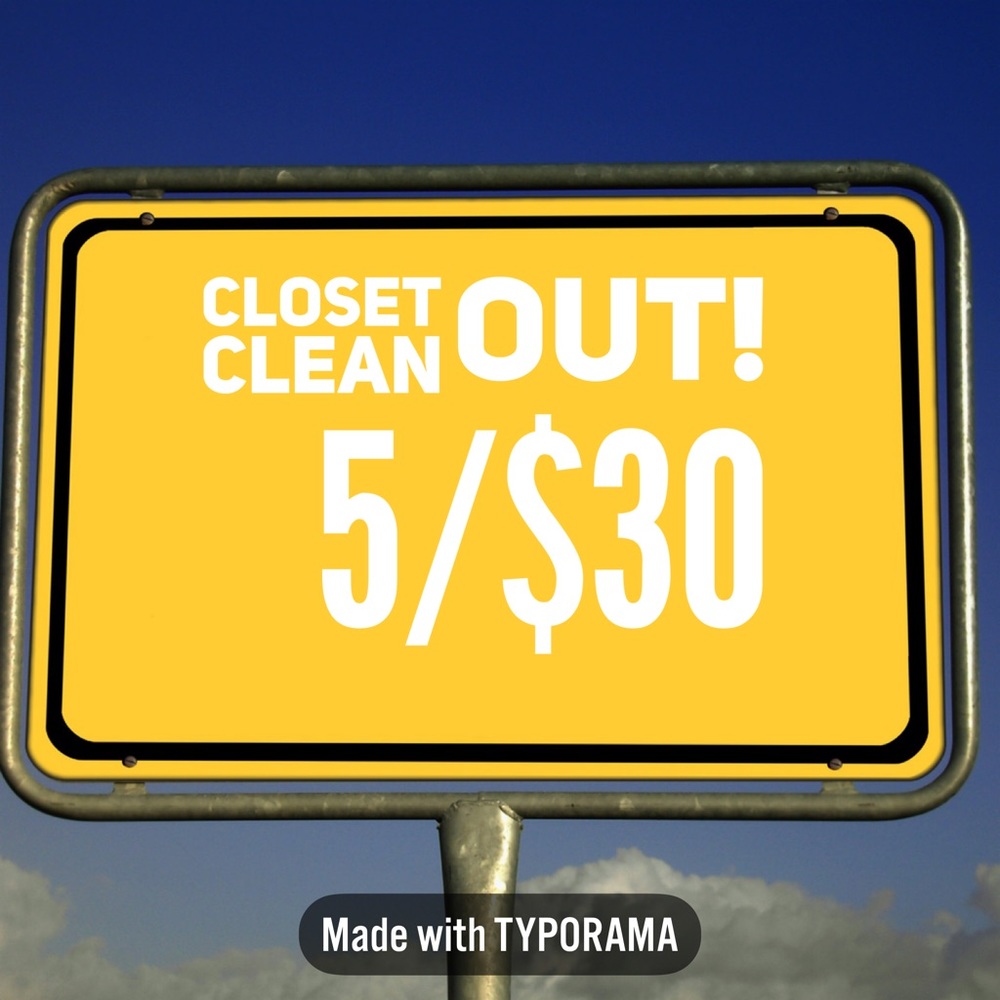 5/$30 closet cleanout.